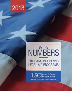 By The Numbers: The Data Underlying Legal Aid Programs (2018)