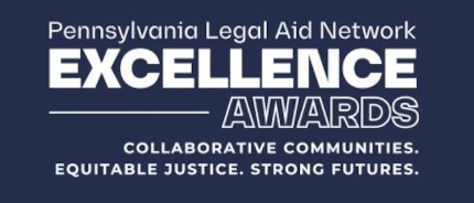 Pennsylvania Legal Aid Network Excellence Awards